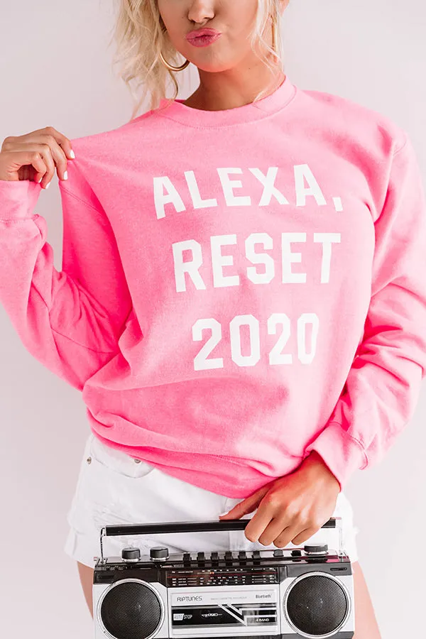 Alexa, Reset 2020 Sweatshirt