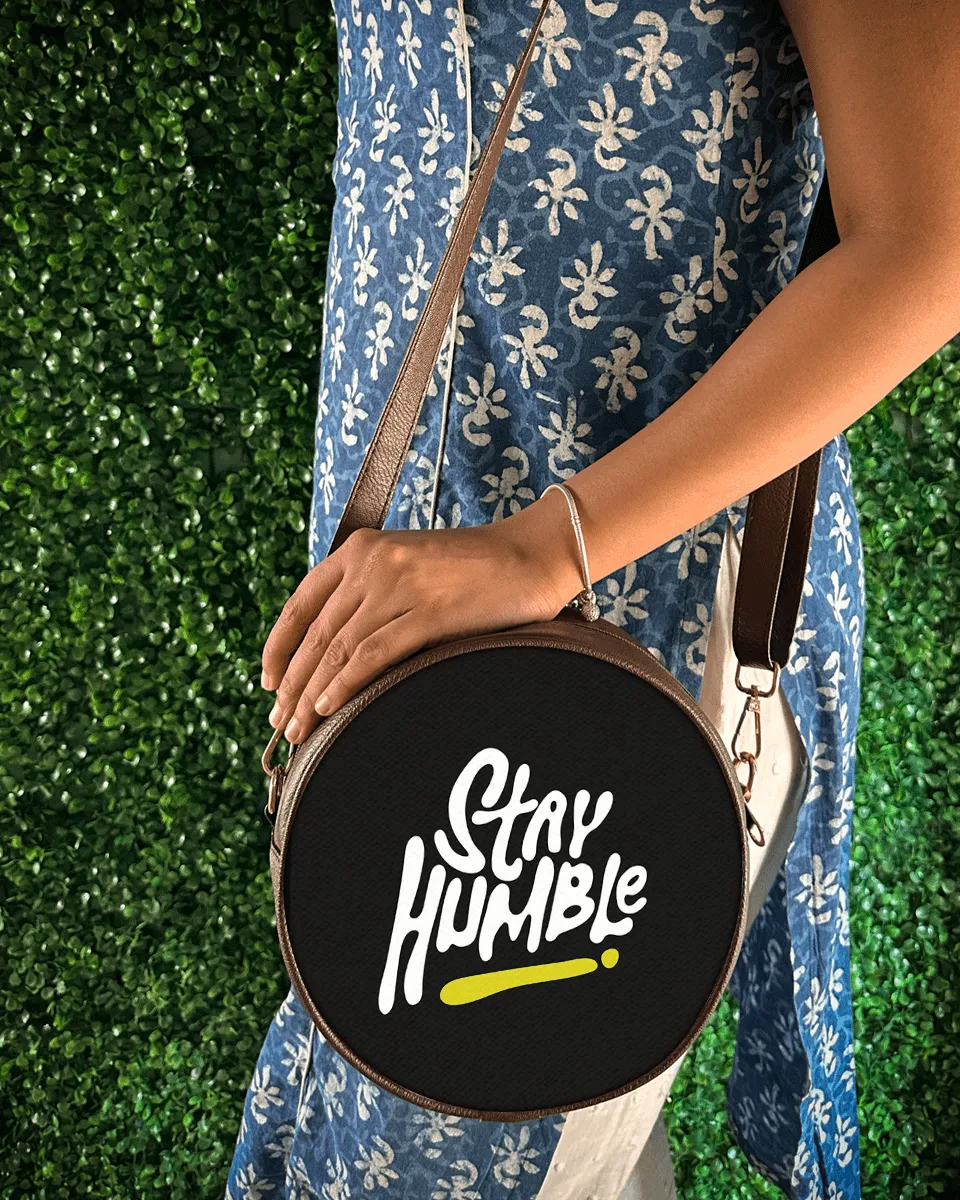 Stay Humble Round Black Sling Bag