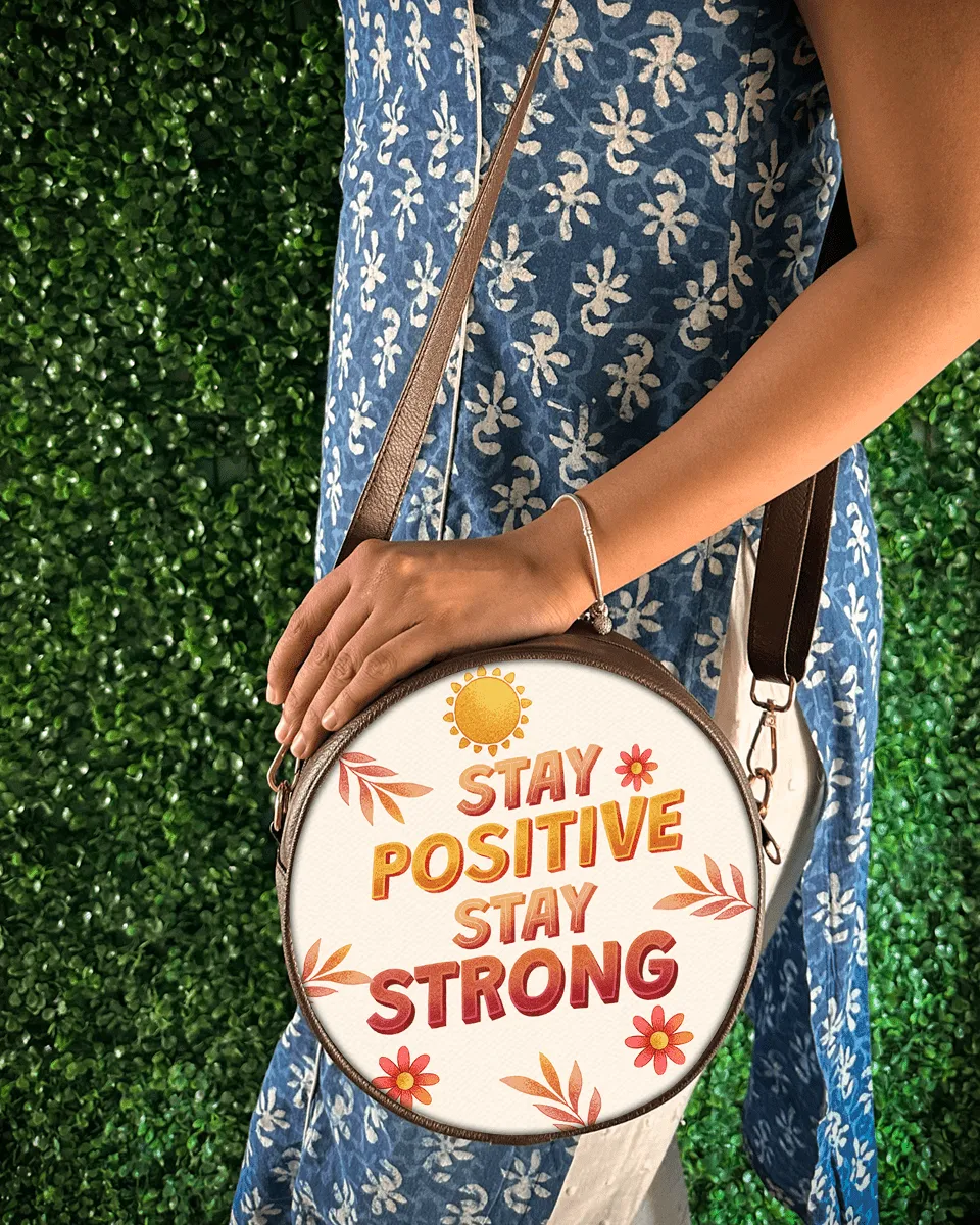 Stay Positive Stay Strong Sling Bag